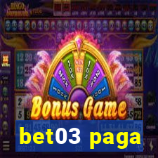 bet03 paga